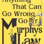 Murphy’s Other Laws